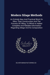 Modern Silage Methods