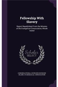 Fellowship with Slavery