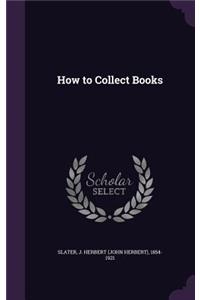 How to Collect Books