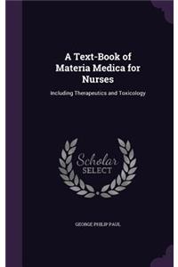 Text-Book of Materia Medica for Nurses