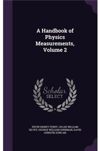 A Handbook of Physics Measurements, Volume 2