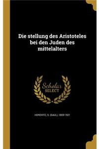 stellung des Aristoteles bei den Juden des mittelalters