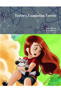 Taylor's Trampoline Travels