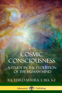 Cosmic Consciousness