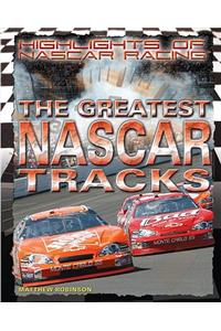 The Greatest NASCAR Tracks