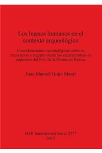 huesos humanos en el contexto arqueológico