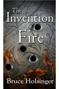 The Invention of Fire