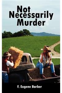 Not Necessarily Murder