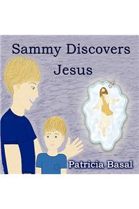 Sammy Discovers Jesus