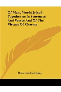 Of Many Words Joined Together As In Sentences And Verses And Of The Virtues Of Charms
