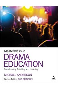 Masterclass in Drama Education
