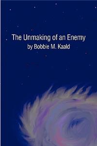 Unmaking of an Enemy