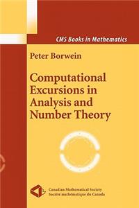 Computational Excursions in Analysis and Number Theory