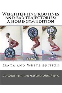 Weightlifting routines and bar trajectories