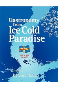 Gastronomy from an Ice Cold Paradise