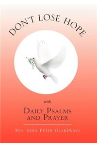 Don't Lose Hope with Daily Psalms and Prayer