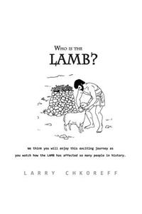 Who Is The Lamb?