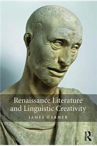 Renaissance Literature and Linguistic Creativity