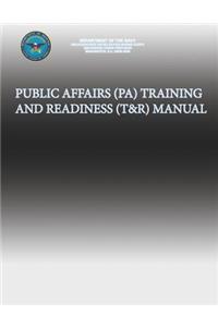 Public Affairs (PA) Training and Readiness (T&R) Manual