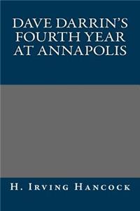 Dave Darrin's Fourth Year at Annapolis