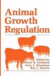 Animal Growth Regulation [Paperback] D.R. Campion