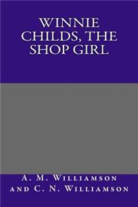 Winnie Childs, the Shop Girl