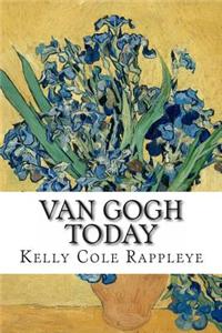 Van Gogh Today
