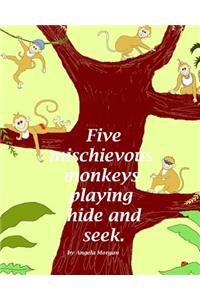 Five mischievous monkeys Playing Hide And Seek