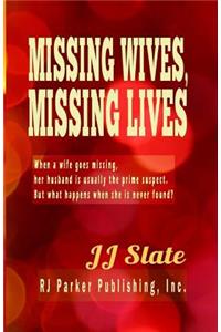 Missing Wives, Missing Lives