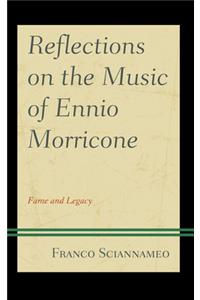 Reflections on the Music of Ennio Morricone