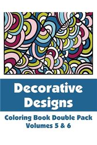 Decorative Designs Coloring Book Double Pack (Volumes 5 & 6)