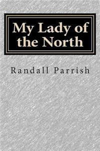 My Lady of the North