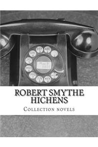 Robert Smythe Hichens, Collection novels