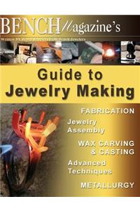 Bench Magazine's Guide to Jewelry Making