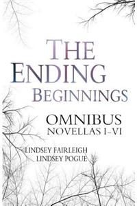 The Ending Beginnings: Omnibus Edition