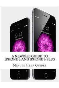 Newbies Guide to iPhone 6 and iPhone 6 Plus