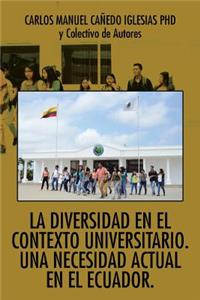 diversidad en el contexto universitario. Una necesidad actual en el Ecuador.