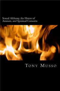 Sexual Alchemy, the Horns of Ammon, and Spiritual Consorts