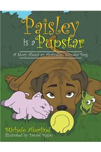 'Paisley is a Pupstar'