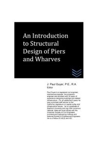 Introduction to Structural Design of Piers and Wharves