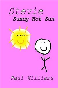 Stevie - Sunny Hot Sun