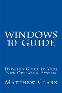 WINDOWS 10 Guide