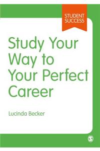 Study Your Way to Your Perfect Career