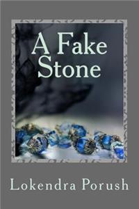 A Fake Stone