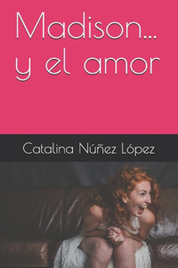 Madison... y el amor