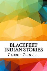 Blackfeet Indian Stories