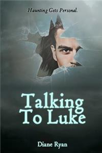 Talking To Luke