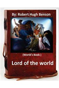 Lord of the world. By