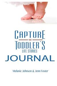 Capture Your Toddler's Life Stories Journal