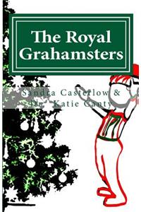 Royal Grahamsters